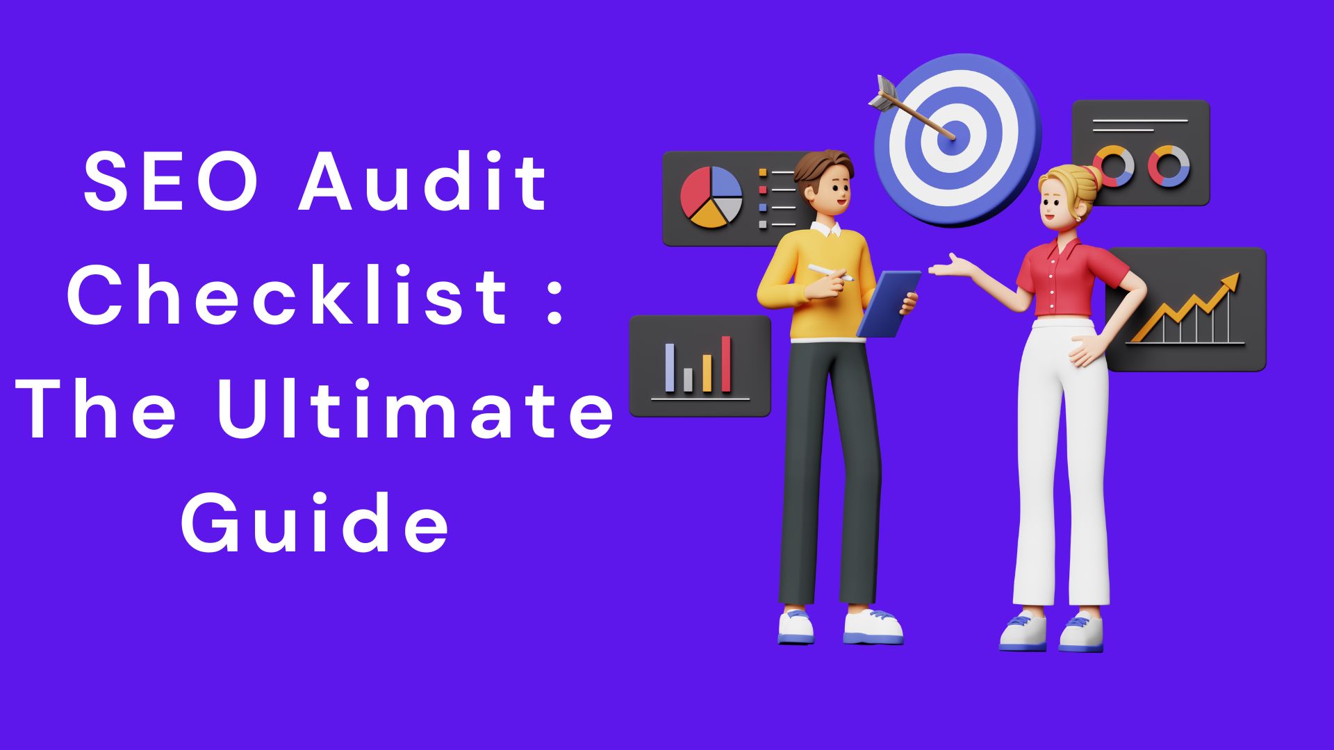 SEO Audit Checklist The Ultimate Guide